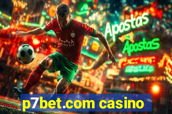 p7bet.com casino